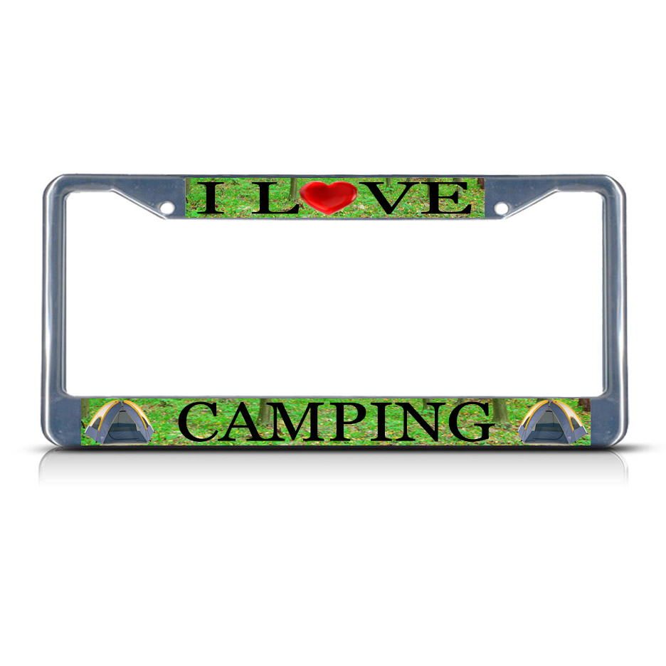 I LOVE CAMPING Metal License Plate Frame Tag Border Two Holes eBay