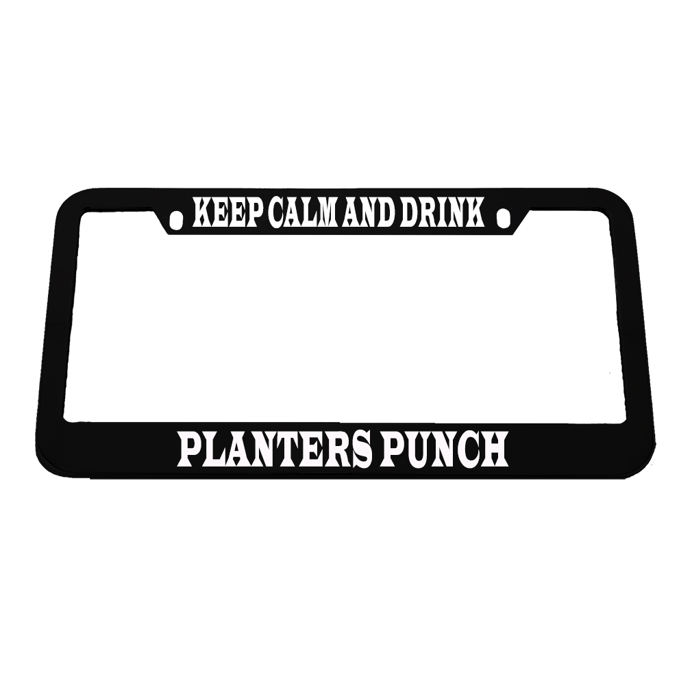 Keep-Calm-And-Drink-Planters-Punch-Zinc-Metal-License-Plate-Frame